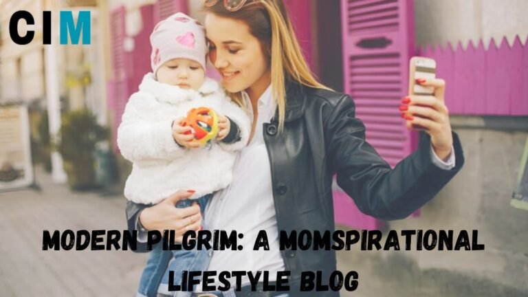 Modern Pilgrim A Momspirational Lifestyle Blog