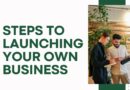 Launching Your Own Business