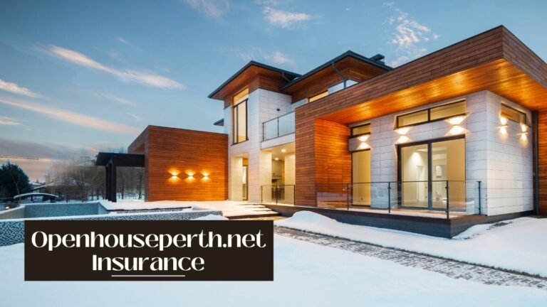 Safeguarding Your Property: The Importance of Openhouseperth.net Insurance