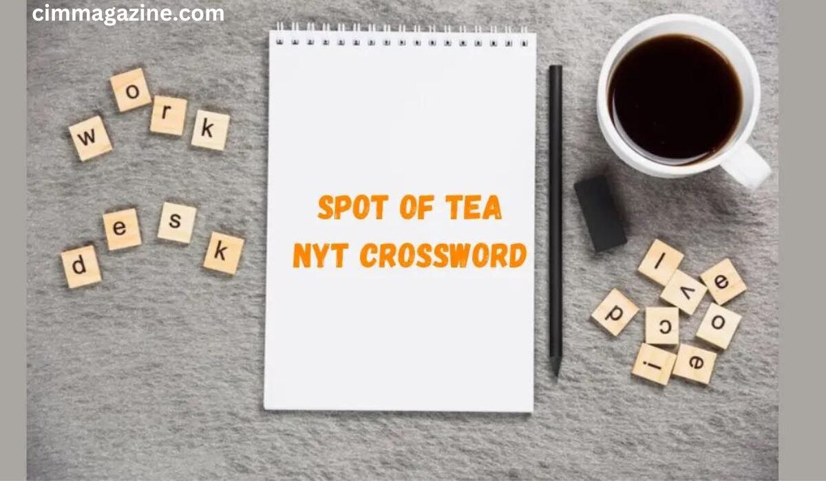 spot of tea nyt crossword